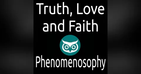 Truth, Love & Faith