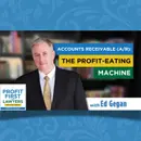 A/R: The Profit-Eating Machine