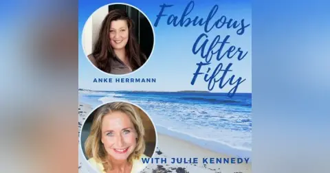 FABULOUS AFTER FIFTY! EPISODE 48 – ANKE HERRMANN – TAMING THE TECH MONSTER