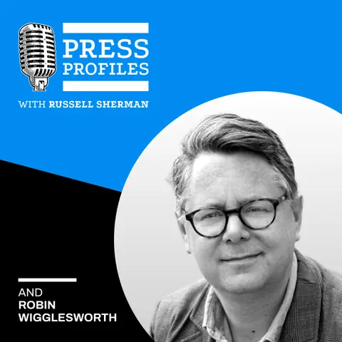 Robin Wigglesworth: Wigging out about Norway, debt crises, and the value of smart snark with the veteran Financial Times reporter