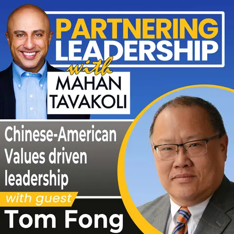 55 Chinese American Values driven leadership with Tom Fong | Greater Washington DC DMV Changemaker