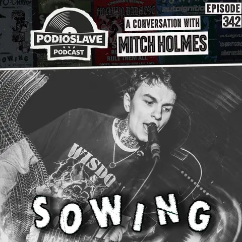 Ep 342: A Conversation with Mitch Holmes of Sowing