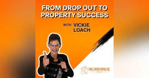 Episode 004: Resilience and Real Estate: Vickie Loach’s Journey to Financial Freedom