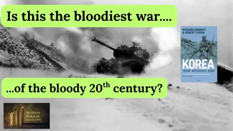 Korea. Is this the bloodiest war of the Twentieth Century?