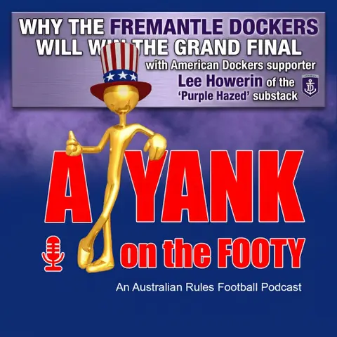 482 - AFL Why the Fremantle Dockers will win the Grand Final