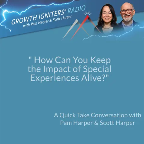 How Can You Keep the Impact of Special Experiences Alive?