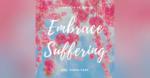 Embrace Suffering