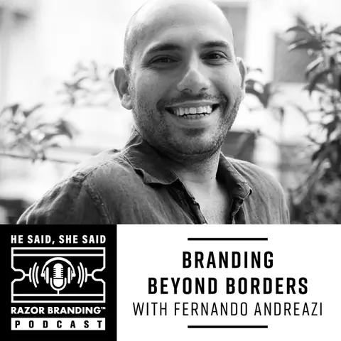 Branding Beyond Borders w/ Fernando Andreazi
