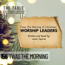 156 'Twas The Morning of Christmas