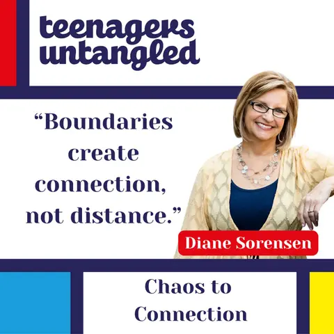 Stop Yelling at Your Teen: Calm Parenting and Boundaries with Diane Sorensen