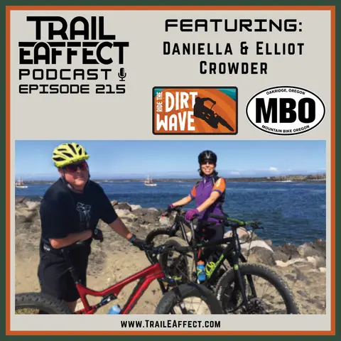 Mountain Bike Oregon: Trails, Events and Community with Daniella and Elliot Crowder | 215