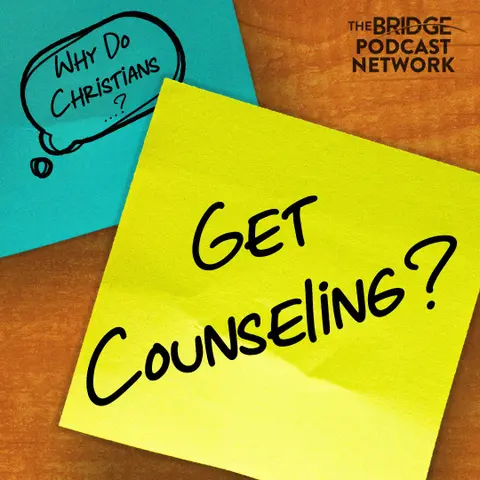 Why Do Christians Get Counseling?