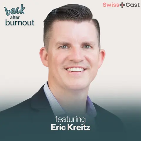 When Work Is the Last to Know: Hidden Burnout, the “Work Wall,” and How Leaders Finally Get Help with the ARriVE Framework featuring Eric Kreitz