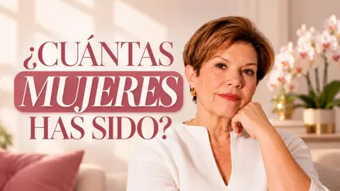 He cambiado con los años… ¿qué permanece de la mujer que fui?