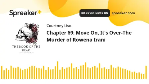 Chapter 69: Move On, It's Over-The Murder of Rowena Irani