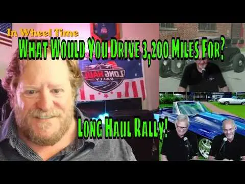 What Would You Drive 3,200 Miles For?  Long Haul Rally!