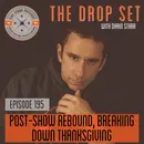 195 – Post-Show Rebound and Breaking Down Thanksgiving