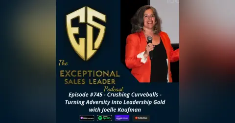 Crushing Curveballs – Turning Adversity Into Leadership Gold with Joelle Kaufman