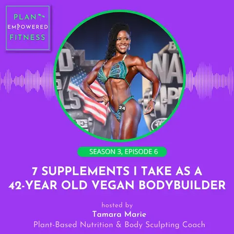 The 7 Supplements I Take Everyday as a 42-Year-Old Vegan Bodybuilder🌱 S3 Ep. 6