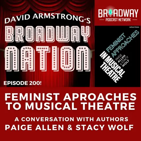 Ep 200: Feminist Approaches to Musical Theatre