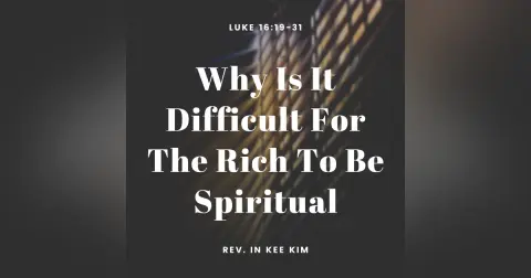 Why Is It Difficult for the Rich to Be Spiritual