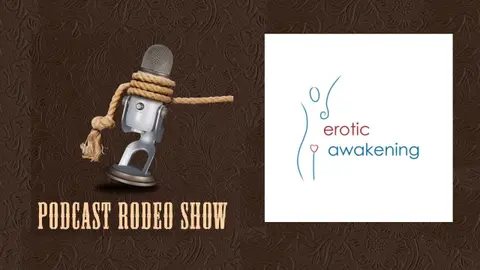 Erotic Awakening Podcast - Reaction Video Podcast Rodeo Show