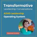 ADHD Leadership Operating System with Stephanie Scheller