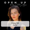 Open Up - Guest: Emma Dirk