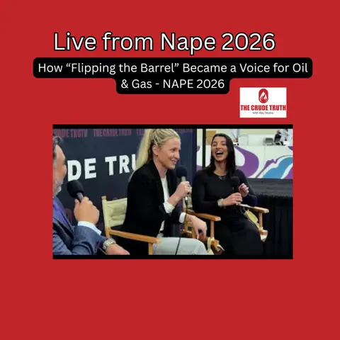 How “Flipping the Barrel” Became a Voice for Oil & Gas - NAPE 2026
