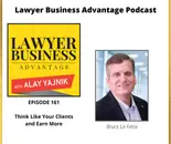 Think Like Your Clients and Earn More with Bruce La Fetra