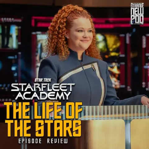 Starfleet Academy "The Life of the Stars" Review