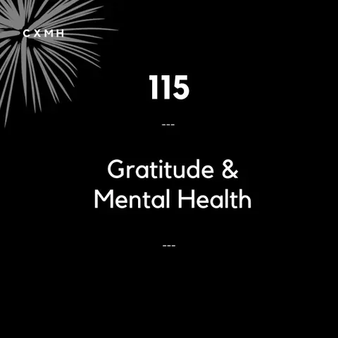 115 - Gratitude & Mental Health