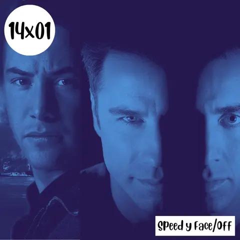 s14e01: Loca de los cojines – Speed y Face/Off