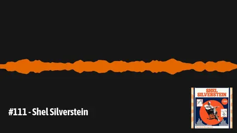 #111 - Shel Silverstein | Pop Culture Retrospective