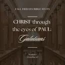 Christ Through the Eyes of Paul – Session 1