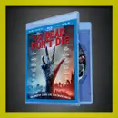 How Bad is The Dead Don’t Die