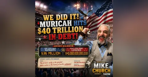 MCS #2428 America Hits $40 Trillion in Debt!