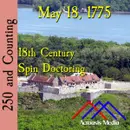 May 18, 1775: 18th Century Spin Doctors