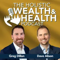 Holistic Wealth and Health Podcast