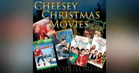 e36. Cheesey Christmas Movies