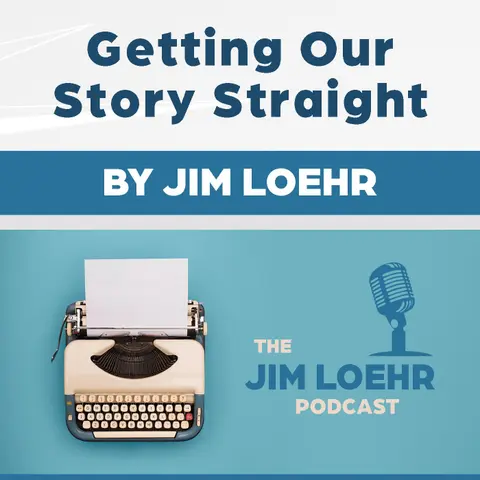 Getting Our Story Straight