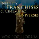 Episode 5: Infinity Franchises & Cinematic Universes