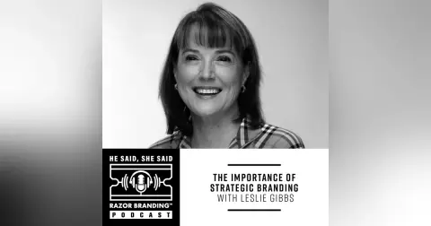 The Importance of Strategic Branding with Leslie Gibbs