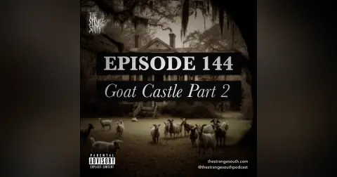 Episode 144: Goat Castle Part 2
