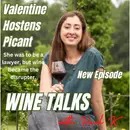 Her humility and disposition is critical in the wine business. Meet Valentine Hostens Picant