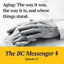 Aging: The way it was, the way it is, and where things stand.