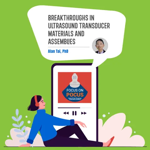 Breakthroughs in Ultrasound Transducer Materials and Assemblies
