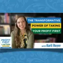 The Transformative Power of Taking Your Profit First