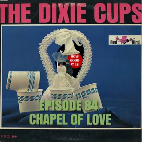 84–Chapel of Love