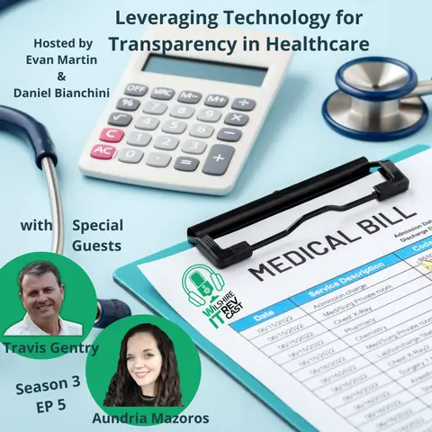S3 EP5: Leveraging Technology for Transparency in Healthcare